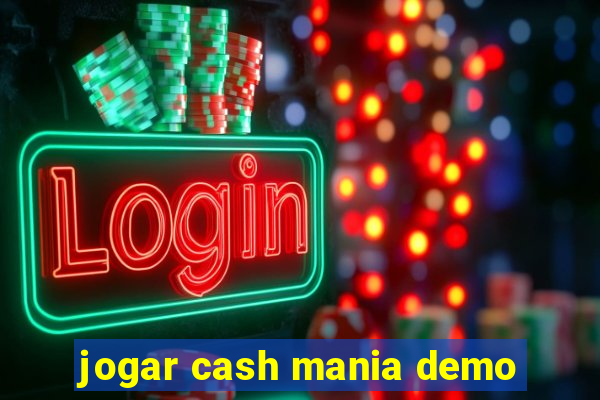 jogar cash mania demo